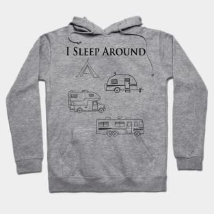 I sleep around, RV camping Hoodie